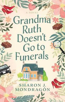 Hardcover Grandma Ruth Doesn't Go to Funerals [Large Print] Book