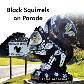 Paperback Black Squirrels on Parade Book