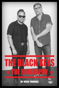 Paperback The Black Keys: The Biography Book