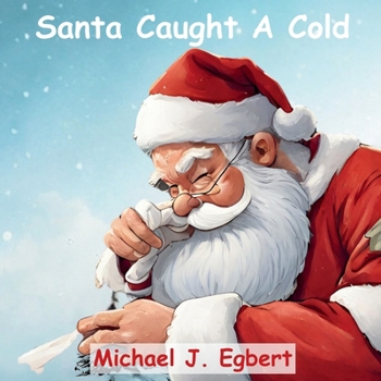 Paperback Santa Caught A Cold Book