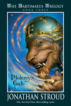 Ptolemy's Gate - Book #3 of the Bartimaeus