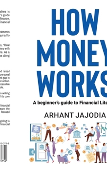 Paperback How Money Works: A beginner's guide to Financial Literacy Book