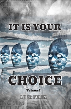 Paperback It Is Your Choice: Based on a True Story Book