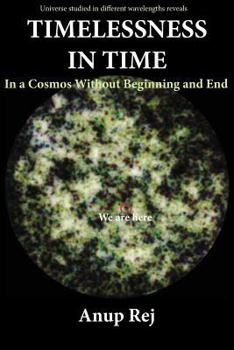 Paperback Timelessness in Time: In a Cosmos Without Beginning and End Book