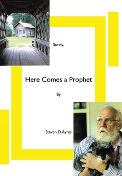 Hardcover Surely, Here Comes a Prophet Book