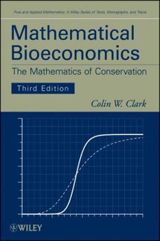 Hardcover Mathematical Bioeconomics: The Mathematics of Conservation Book