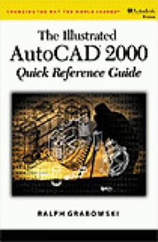 Paperback Illustrated AutoCAD 2000 Quick Reference Guide Book
