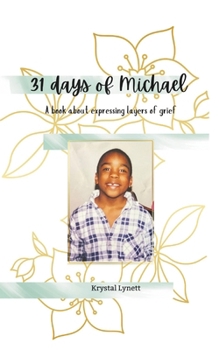31 Days of Michael: A Book About Expressing Layers of Grief
