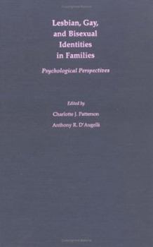 Hardcover Lesbian, Gay, and Bisexual Identities in Families: Psychological Perspectives Book
