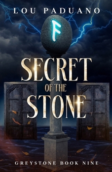 Secret of the Stone: Greystone Book Nine