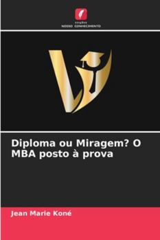 Paperback Diploma ou Miragem? O MBA posto à prova [Portuguese] Book