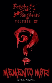 Paperback Fetiche Sangriento: Memento Mor! [Spanish] Book