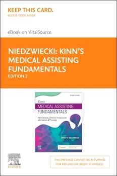 Kinn's Medical Assisting Fundamentals Elsevier eBook on Vitalsource (Retail Access Card): Administrative and Clinical Competencies with Anatomy & Phys