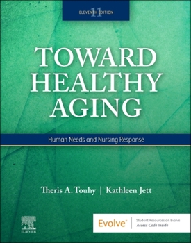 Paperback Toward Healthy Aging: Human Needs and Nursing Response Book