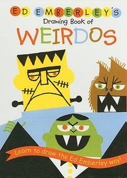 Paperback Ed Emberley's Drawing Book of Weirdos Book