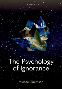 Hardcover The Psychology of Ignorance Book