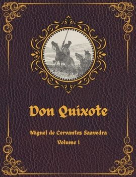 Paperback Don Quixote: Volume I - comfortable reading - large and clear print - illustrated Book