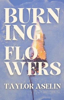 Paperback Burning Flowers Book