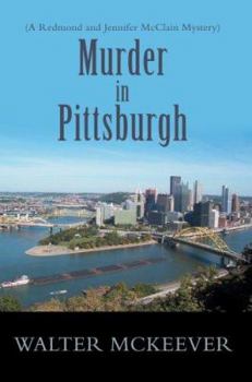 Murder in Pittsburgh: (A Redmond and Jennifer McClain Mystery)