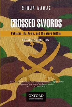 Paperback Crossed Swords: Pakistan, Its Army, and the Wars Within Book