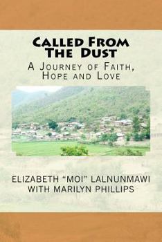 Paperback Called From The Dust: A Journey of Faith, Hope and Love Book