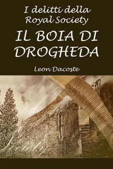 Paperback I Delitti della Royal Society: Il boia di Drogheda [Italian] Book