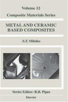 Hardcover Metal and Ceramic Based Composites: Volume 12 Book