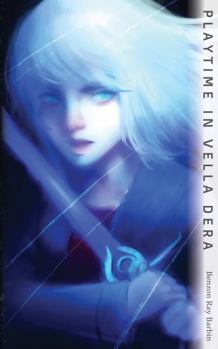 Paperback Playtime in Vella Dera: A Science Fiction Fantasy Short Story Book