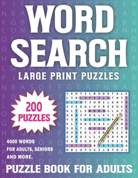 Paperback Large Print Word Search For Adults: Over 4000 Words In 200 Large Print Word Search Puzzles for Adults Volume 32 [Large Print] Book