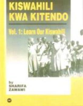 Paperback Kiswahili Kwa Kitendo: An Introductory and Intermediate Course Book