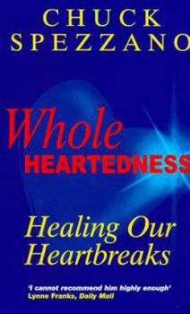 Paperback Wholeheartedness: Healing Our Heartbreaks Book