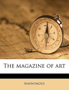 Paperback The Magazine of Art Volume 23 No Book