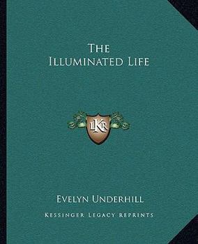 Paperback The Illuminated Life Book