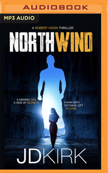 Northwind - Book #1 of the Robert Hoon Thrillers