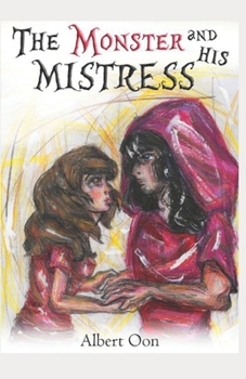 Paperback The Monster and His Mistress Book