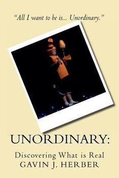 Paperback Unordinary: : Discovering What is Real Book