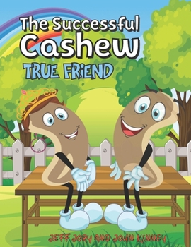 Paperback The Successful Cashew - True Friend Book