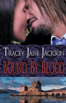 Bound by Blood - Book #1 of the Cauld Ane