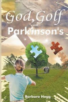 Paperback God, Golf, and Parkinson's Book