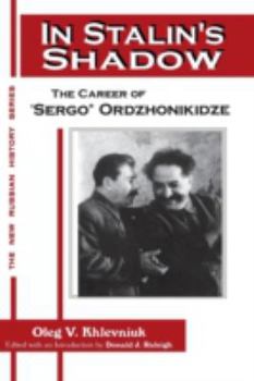 Paperback In Stalin's Shadow: Career of Sergo Ordzhonikidze Book