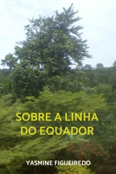 Paperback Sobre a Linha do Equador [Portuguese] Book