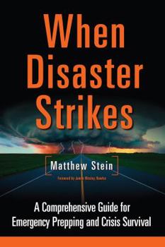 Paperback When Disaster Strikes: A Comprehensive Guide for Emergency Prepping and Crisis Survival Book