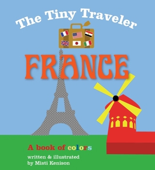 Board book The Tiny Traveler: France: A Book of Colors Book