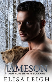 Jameson - Book #1 of the New Hope Shifters