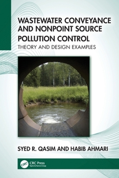 Hardcover Wastewater Conveyance and Nonpoint Source Pollution Control: Theory and Design Examples Book