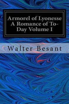 Paperback Armorel of Lyonesse A Romance of To-Day Volume I Book