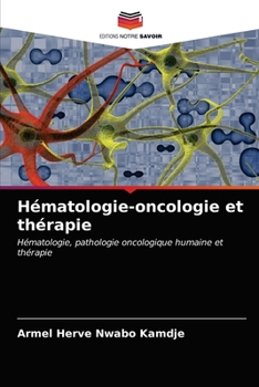 Paperback Hématologie-oncologie et thérapie [French] Book