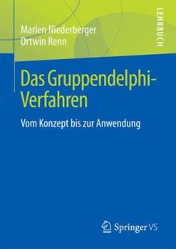 Paperback Das Gruppendelphi-Verfahren: Vom Konzept Bis Zur Anwendung [German] Book