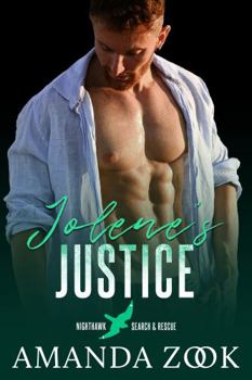 Paperback Jolene's Justice (Nighthawk Search and Rescue) Book