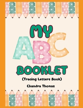 Paperback My ABC Booklet: Tracing Letter Book